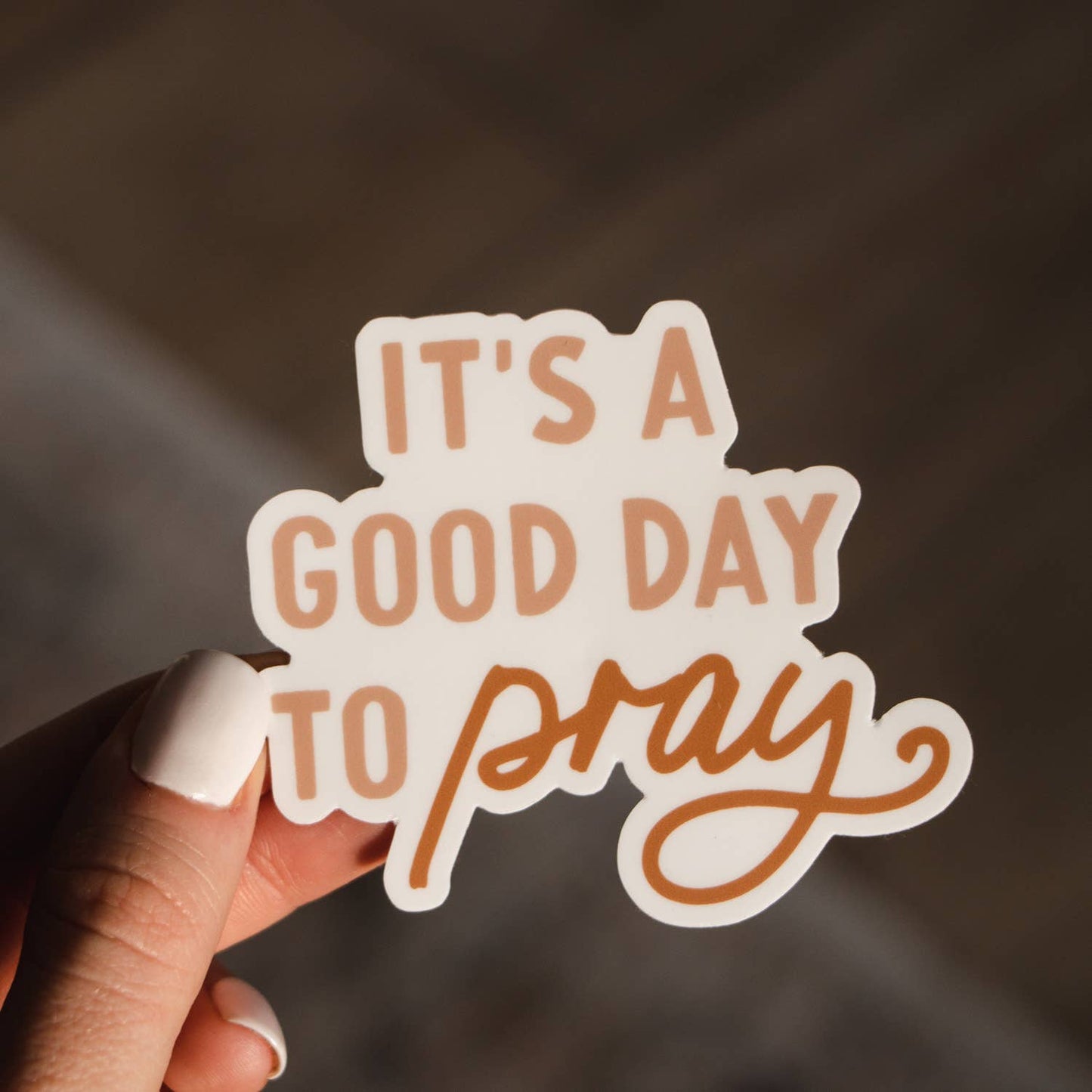 Sticker - It's a Good Day to Pray