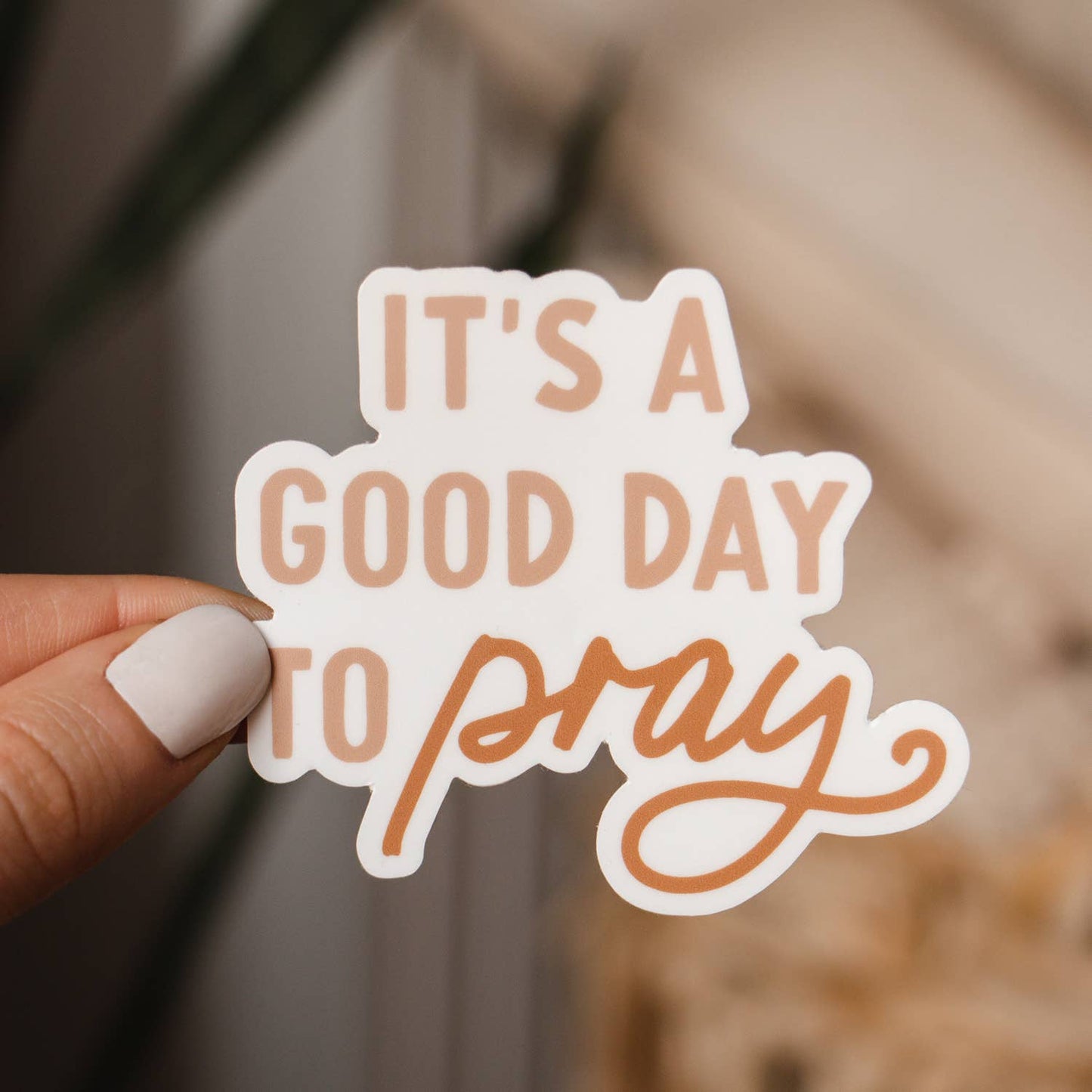 Sticker - It's a Good Day to Pray