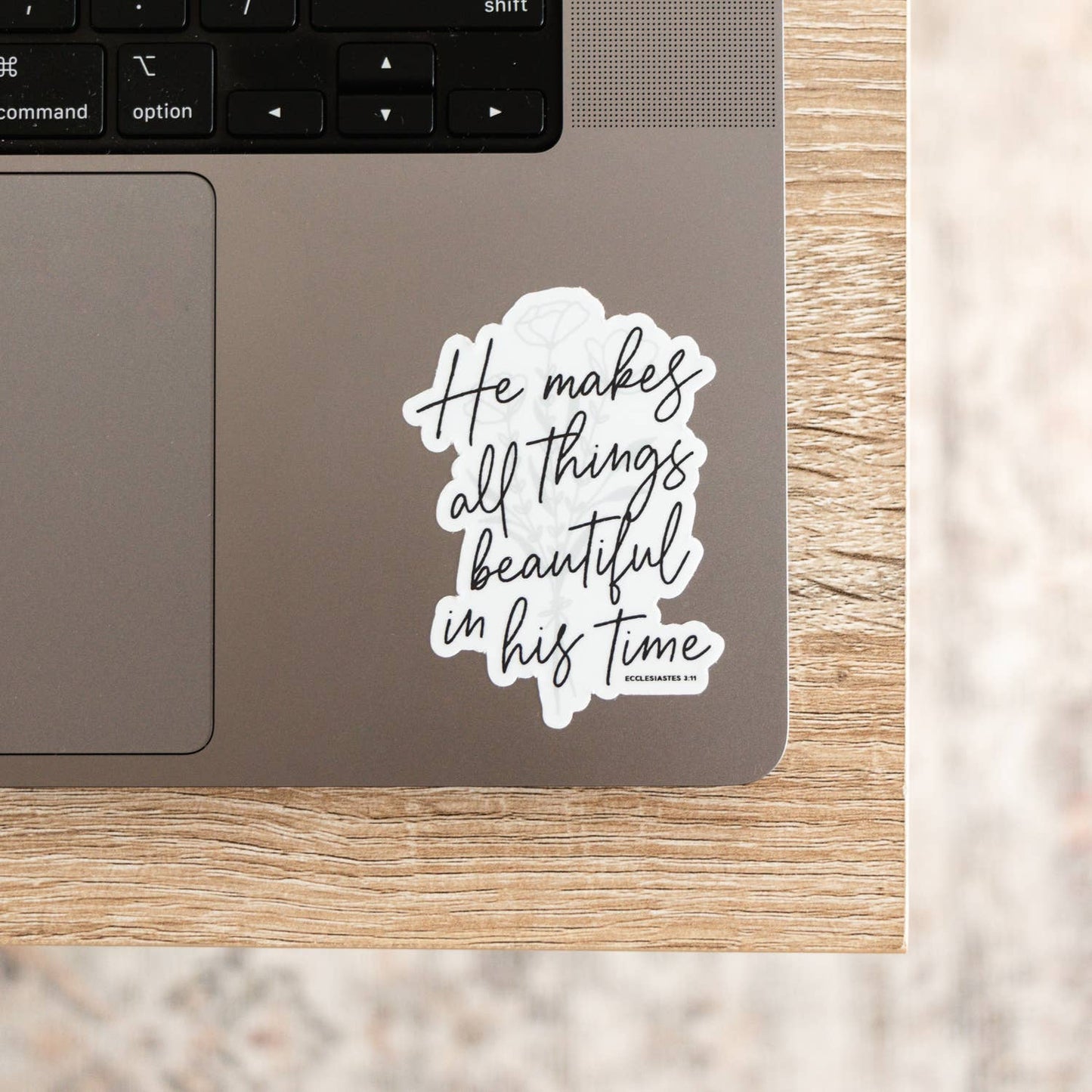 Sticker - He Makes All Things Beautiful